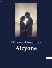Gabriele D'Annunzio - Classici della Letteratura Italiana 8226  : Alcyone.
