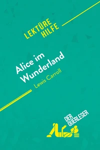 Alice im Wunderland von Lewis Carroll (Lektürehilfe)