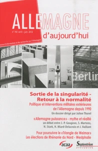 Sortie de la singularité - Retour à la normalité : politique et interventions militaires extérieures de l'Allemagne depuis 1990