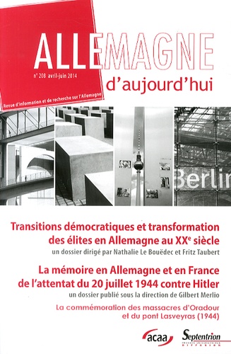 Nathalie Le Bouëdec et Fritz Taubert - Allemagne d'aujourd'hui N° 208, Avril-juin 2014 : Transitions démocratiques et transformation des élites en Allemagne au XXe siècle.