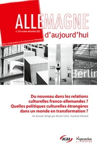Du nouveau dans les relations culturelles franco-allemandes ? Quelles politiques culturelles étrangères dans un monde en transformation ?
