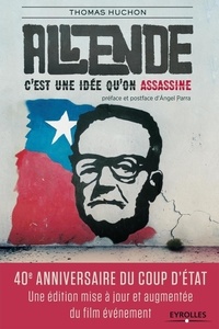 Thomas Huchon - Allende, c'est une idée qu'on assassine.