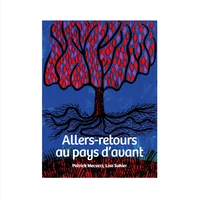Allers-retours au pays d'avant