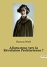 Simone Weil - Allons-nous vers la Révolution Prolétarienne ?.