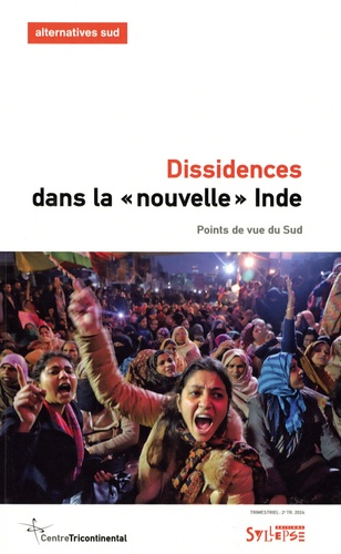 Aurélie Leroy - Alternatives Sud N° 31-2024/2 : Dissidences dans la "nouvelle" Inde - Points de vue du Sud.