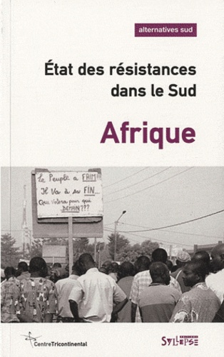 François Polet - Alternatives Sud Volume 17-2010/4 : Etat des résistances dans le Sud - Afrique.