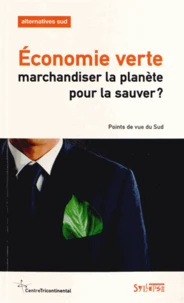 Economie verte : marchandiser la planète pour la sauver ?