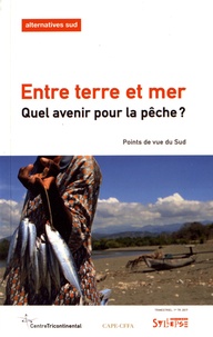Bernard Duterme - Alternatives Sud Volume 24-2017/1 : Entre terre et mer - Quel avenir pour la pêche ?.