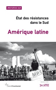 Bernard Duterme - Alternatives Sud Volume 24-2017/4 : Amérique latine - Etat des résistances dans le Sud - Points de vue du Sud.