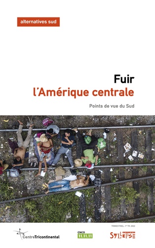 Alternatives Sud Volume 29-2022/1 Fuir l'Amérique centrale. Points de vue du Sud
