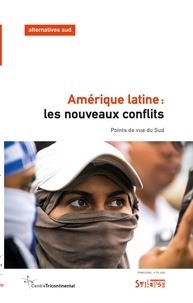 Bernard Duterme - Alternatives Sud Volume 30-2023/4 : Amérique latine - Les nouveaux conflits.