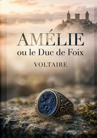 Amélie ou le Duc de Foix