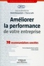 Daniel Bacqueroët et Thierry Luthi - Améliorer la performance de votre entreprise - 70 recommandations concrètes.