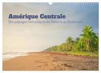 Amérique Centrale - Des paysages fantastique du Panama au Guatemala (Calendrier mural 2026 DIN A3 vertical), CALVENDO calendrier mensuel