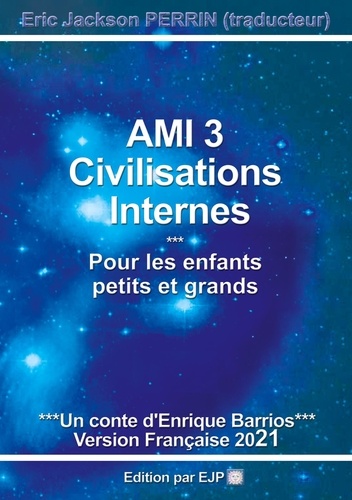 Ami Tome 3 Civilisations internes