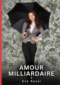 Amour milliardaire