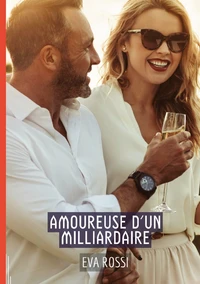 Amoureuse d'un milliardaire