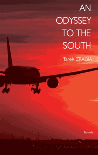 Tarek Zraibia - An odessey to the south.