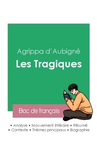 Théodore Agrippa d' Aubigné - Analyse des Tragiques de Agrippa d'Aubigné - Réussir son Bac de français 2023.