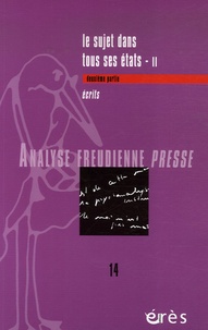 Chantal Simon Hagué et Robert Lévy - Analyse Freudienne Presse N° 14, 2007 : Le sujet dans tous ses états - 2e partie-Ecrits.