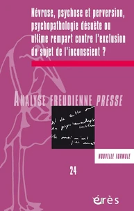 Névrose, psychose et perversion : psychopathologie desuète
