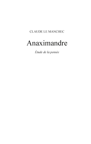 Anaximandre. Etude de la pensée
