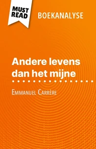 Andere levens dan het mijne van Emmanuel Carrère (Boekanalyse)