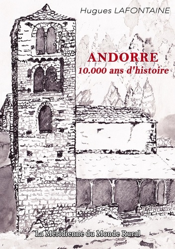 Andorre, 10 000 ans d'histoire