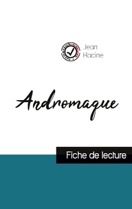 Jean Racine - Andromaque - Etude de l'oeuvre.