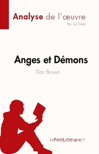 Smits Gil - Fiche de lecture  : Anges et Démons de Dan Brown (Analyse de l'oeuvre) - Résumé complet et analyse détaillée de l'oeuvre.