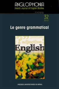 Wilfrid Rotgé - Anglophonia N° 32/2012 : Le genre grammatical.