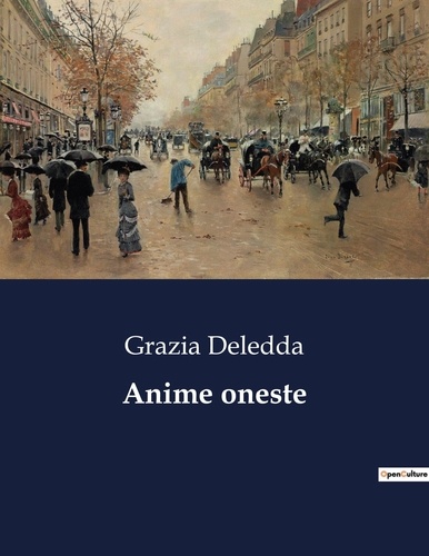 Grazia Deledda - Anime oneste.