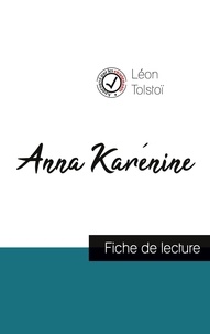 Léon Tolstoï - Anna Karénine de Léon Tolstoï (fiche de lecture et analyse complète de l'oeuvre).