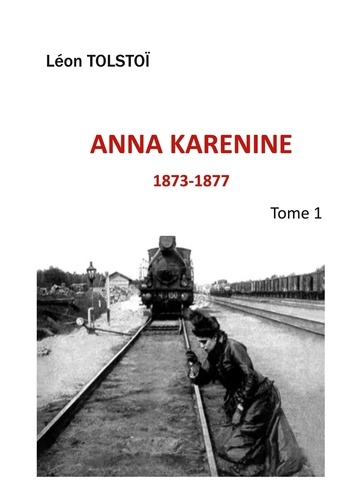 Anna Karénine Tome 1 Anna Karenine