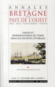François Ploux - Annales de Bretagne et des Pays de l'Ouest Tome 117 N° 3, Septe : Usages et représentations du temps dans les sociétés littorales.