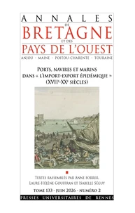 Ports, navires et marins dans "l'import-export épidémique" (XVIIe-XXe siècles)