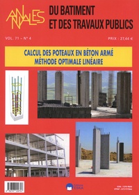 François Buyle-Bodin - Annales du bâtiment et des travaux publics Volume 71 N° 4/2019 : Calcul des poteaux en béton armé : méthode optimale linéaire.