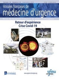 Patrick Fenouil - Annales françaises de médecine d'urgence N° 4-5 volume 10, septembre 2020 : Retour d'expérience - Crise Covid-19.