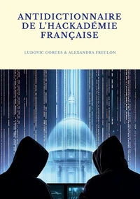 Antidictionnaire de hackademie francaise
