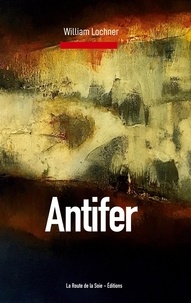 William Lochner - Antifer.