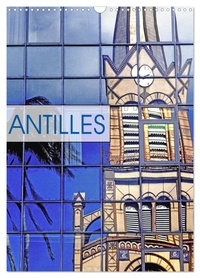 Patrice Thébault - CALVENDO Places  : ANTILLES (Calendrier mural 2024 DIN A3 horizontal), CALVENDO calendrier mensuel - Les Antilles Françaises.