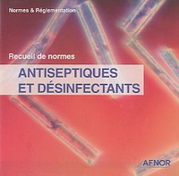  AFNOR - Antiseptiques et désinfectants - Recueil de normes, CD ROM.