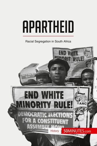 History  Apartheid. Racial Segregation in South Africa