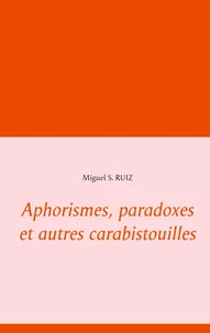 Aphorismes, paradoxes et autres carabistouilles