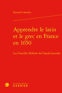 Apprendre le latin et le grec en France en 1650