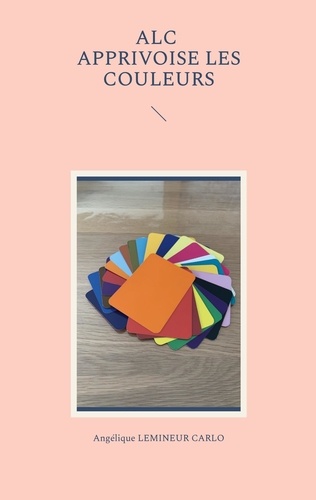 Apprivoise les couleurs