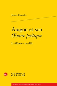 Aragon et son Oeuvre poétique