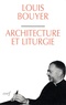 Louis Bouyer - Architecture et liturgie.