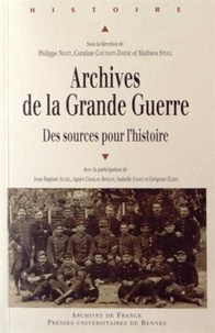 Philippe Nivet et Coraline Coutant-Daydé - Archives de la Grande Guerre - Des sources pour l'histoire.