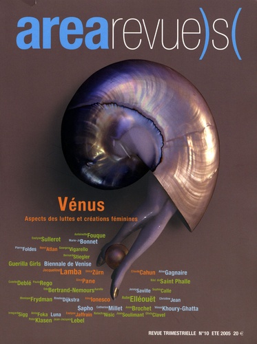 Alin Avila - Area revue)s( N° 10, Eté 2005 : Vénus - Aspects des luttes et créations féminines.
